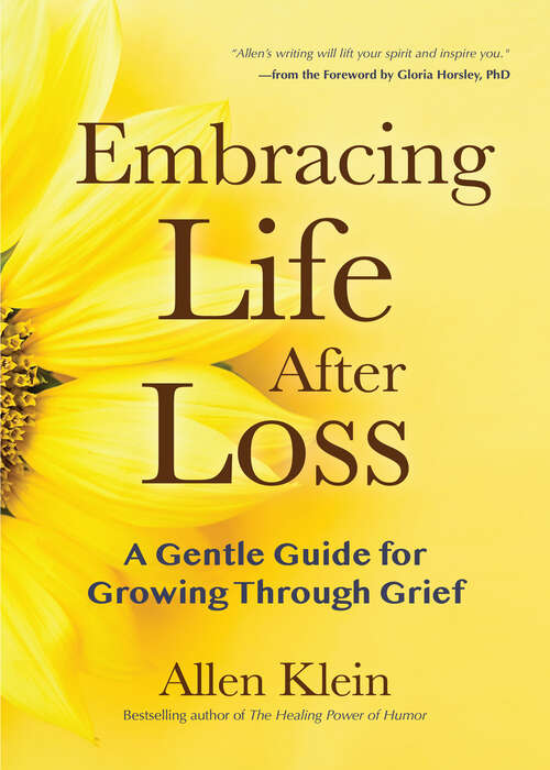 Book cover of Embracing Life After Loss: A Gentle Guide for Growing Through Grief