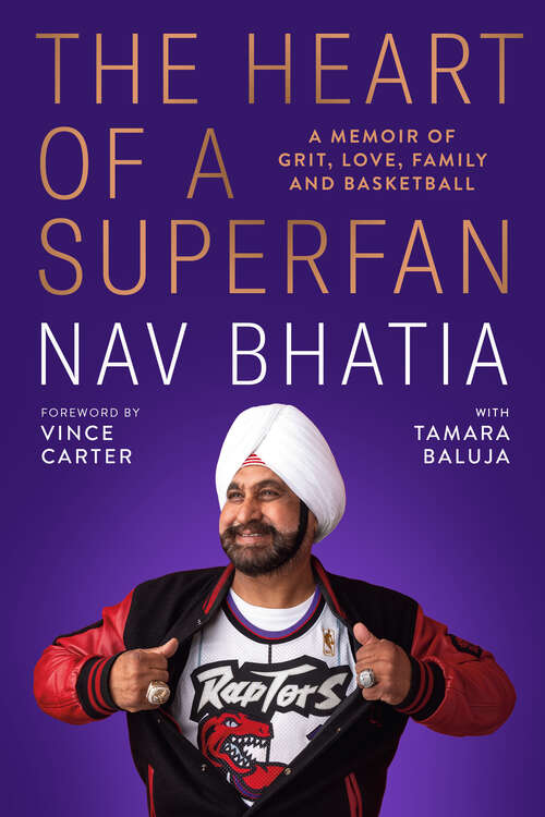 Book cover of The Heart of a Superfan: A memoir of grit, love, family and basketball
