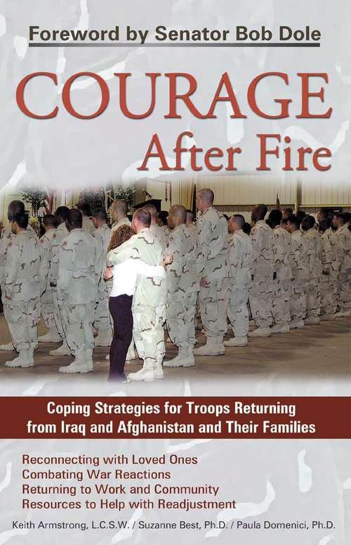 Book cover of Courage After Fire: Coping Strategies for Troops Returning from Iraq and Afghanistan and Their Families