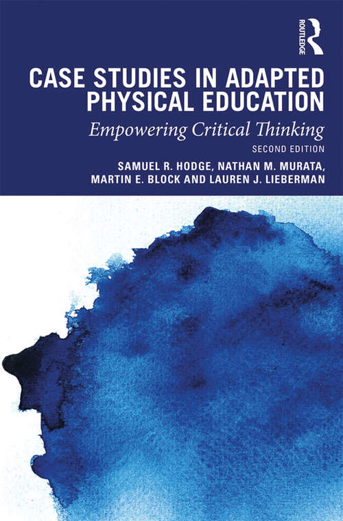 Case Studies in Adapted Physical Education: Empowering Critical Thinking
