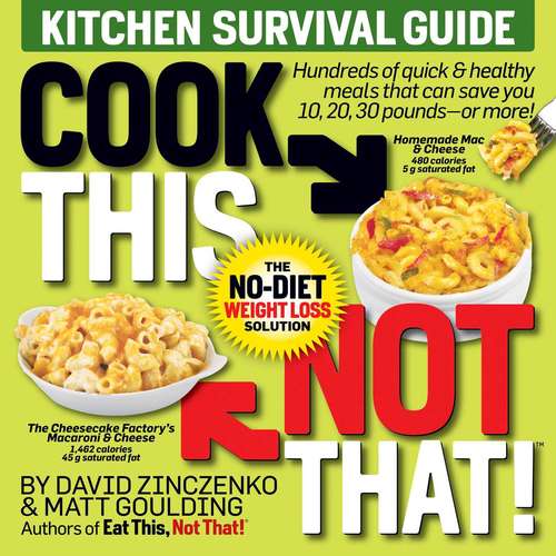 Book cover of Cook This, Not That!: The No-Diet Weight Loss Solution