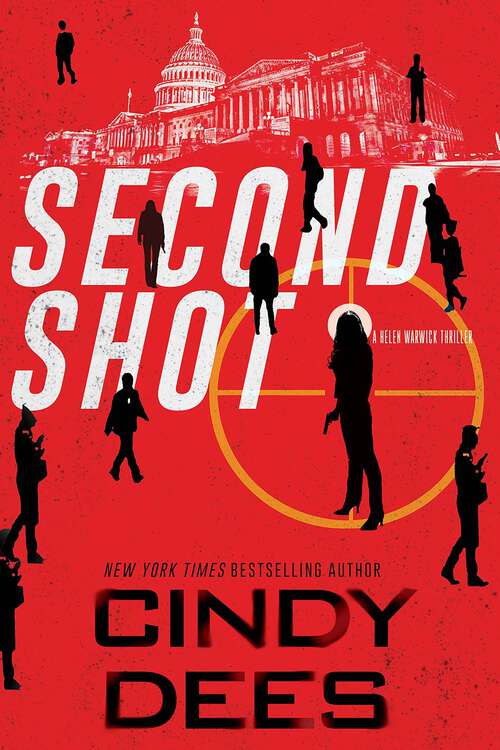 Book cover of Second Shot: An Action-Packed Novel of Suspense (A Helen Warwick Thriller #1)