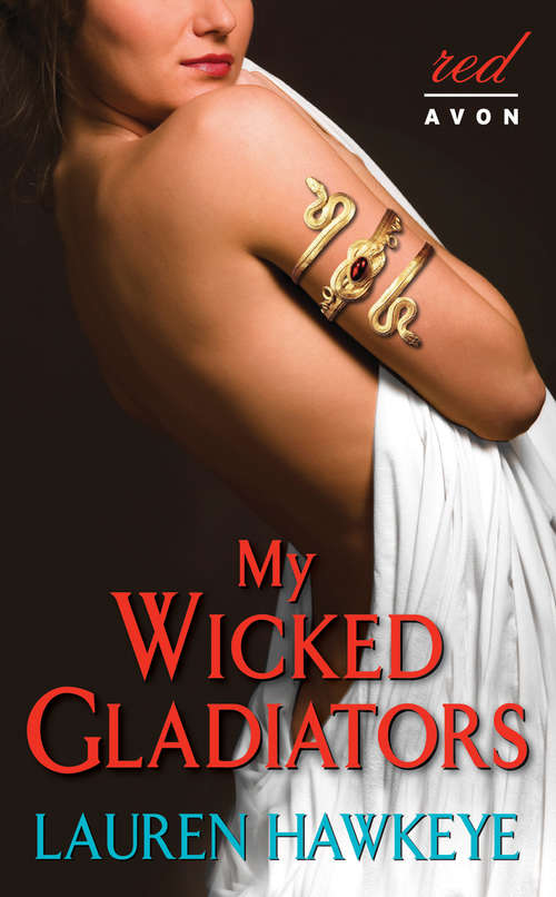 Book cover of My Wicked Gladiators