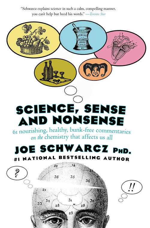 Book cover of Science, Sense and Nonsense: 61 Nourishing, Healthy, Bunk-free Commentaries on the Chemistry That Affects Us All