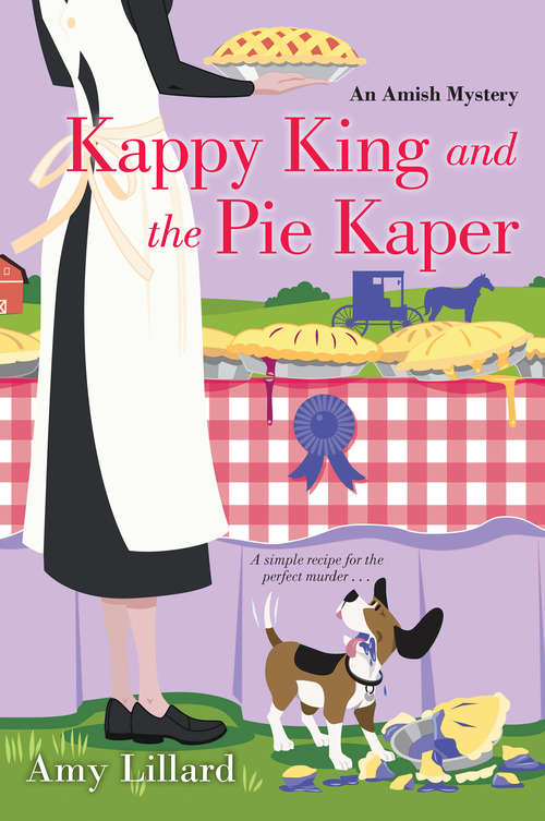 Kappy King and the Pie Kaper (An Amish Mystery #3)