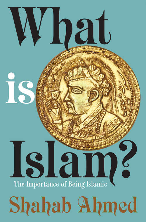 Book cover of What Is Islam?