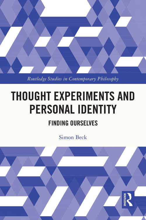 Book cover of Thought Experiments and Personal Identity: Finding Ourselves (1) (Routledge Studies in Contemporary Philosophy)