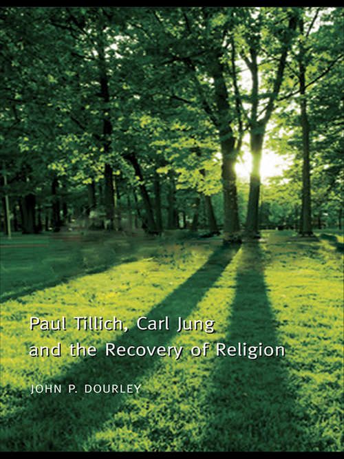 Book cover of Paul Tillich, Carl Jung and the Recovery of Religion