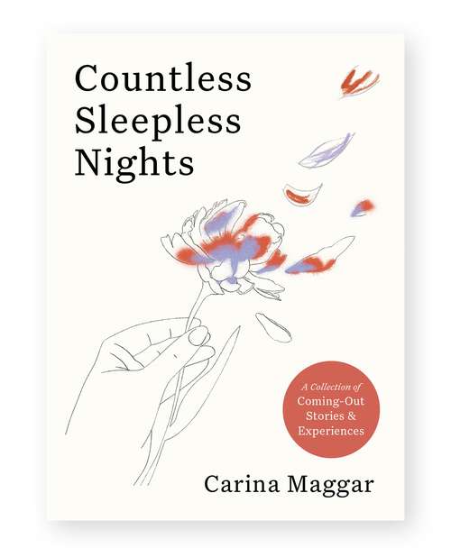Book cover of Countless Sleepless Nights: A collection of coming-out stories and experiences
