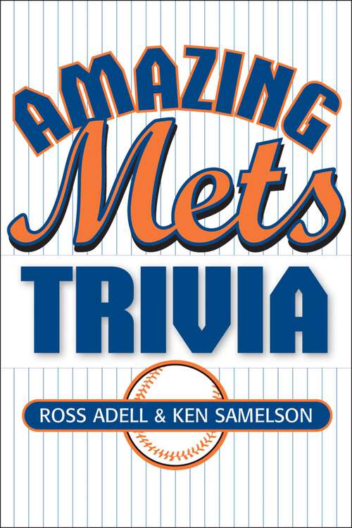 Book cover of Amazing Mets Trivia