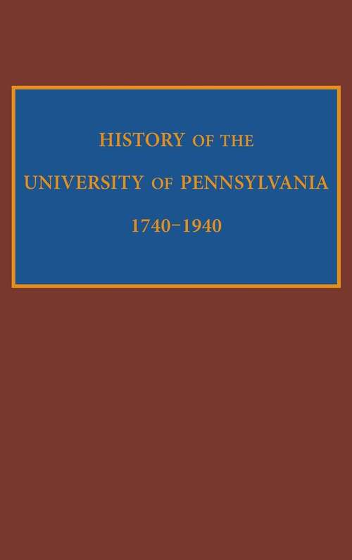 Book cover of History of the University of Pennsylvania