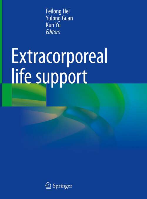 Book cover of Extracorporeal life support (1st ed. 2023)