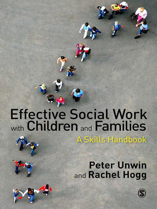 Book cover of Effective Social Work with Children and Families: A Skills Handbook