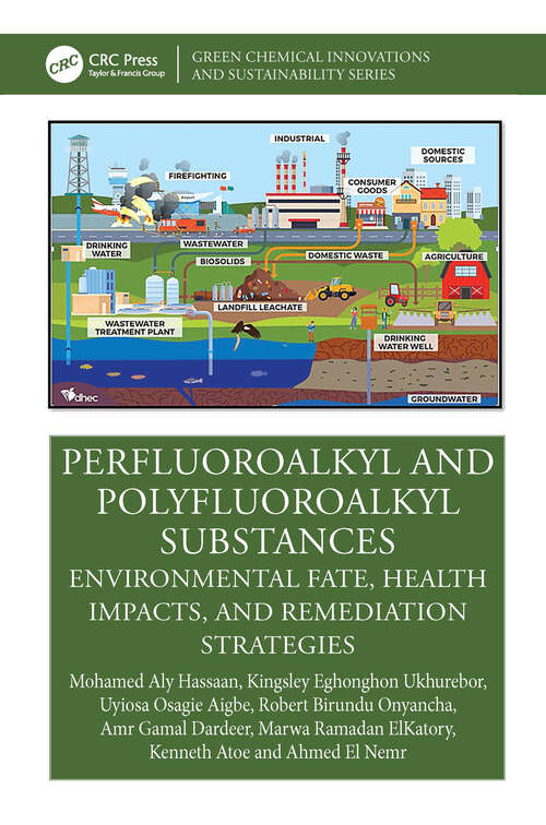 Book cover of Perfluoroalkyl and Polyfluoroalkyl Substances: Environmental Fate, Health Impacts, and Remediation Strategies (1) (Green Chemical Innovations and Sustainability)