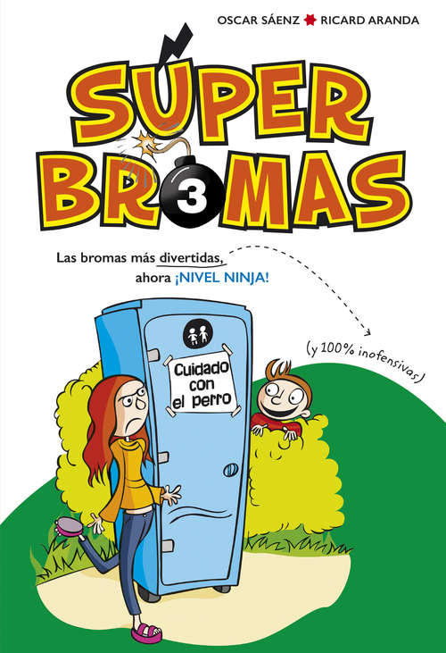 Book cover of Las bromas más divertidas (y 100% inofensivas) ahora ¡Nivel ninja! (Súper Bromas)