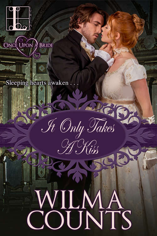 Book cover of It Only Takes a Kiss (Once Upon a Bride #2)