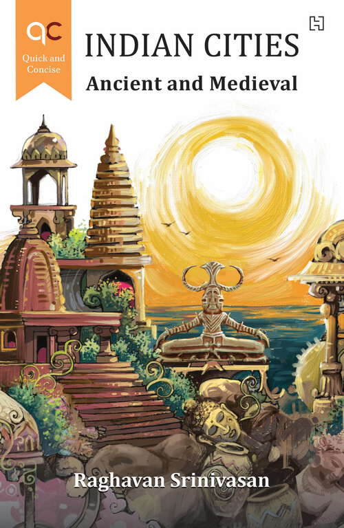 Book cover of Indian Cities: Ancient and Medieval