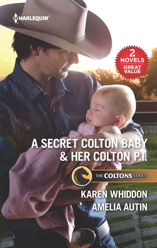 A Secret Colton Baby & Her Colton P.I.: A 2-in-1 Collection