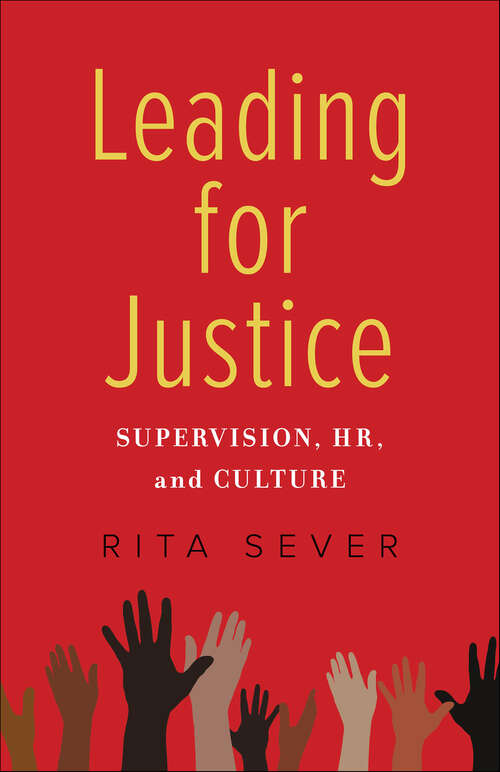 Book cover of Leading for Justice: Supervision, HR, and Culture