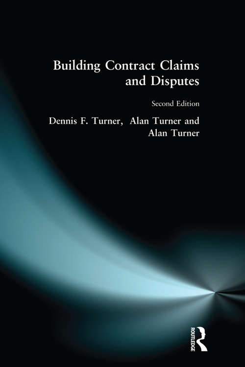 Building Contract Claims and Disputes (Chartered Institute Of Building Professional Ser.)