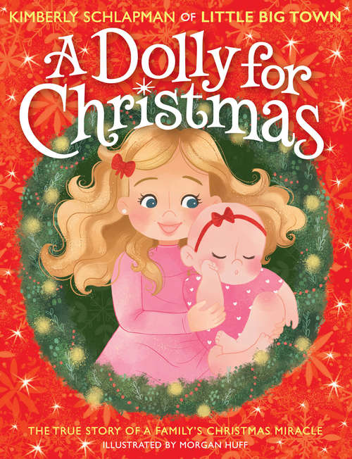 Book cover of A Dolly for Christmas: The True Story of a Family's Christmas Miracle