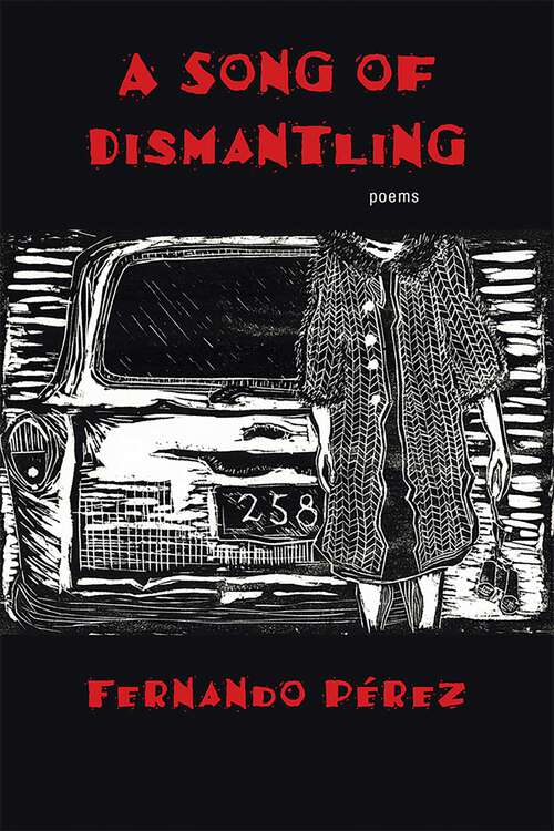 Book cover of A Song of Dismantling: Poems (Mary Burritt Christiansen Poetry Series)