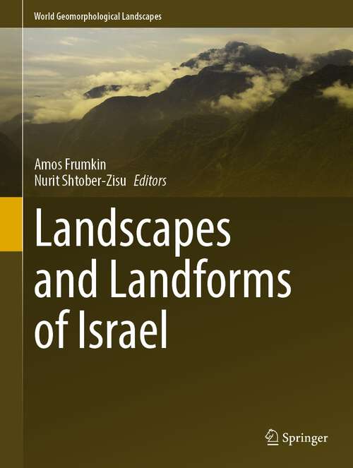 Book cover of Landscapes and Landforms of Israel (2024) (World Geomorphological Landscapes)