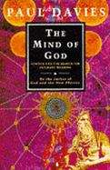 The mind of God: science and the search for ultimate meaning (Penguin Press Science Ser.)