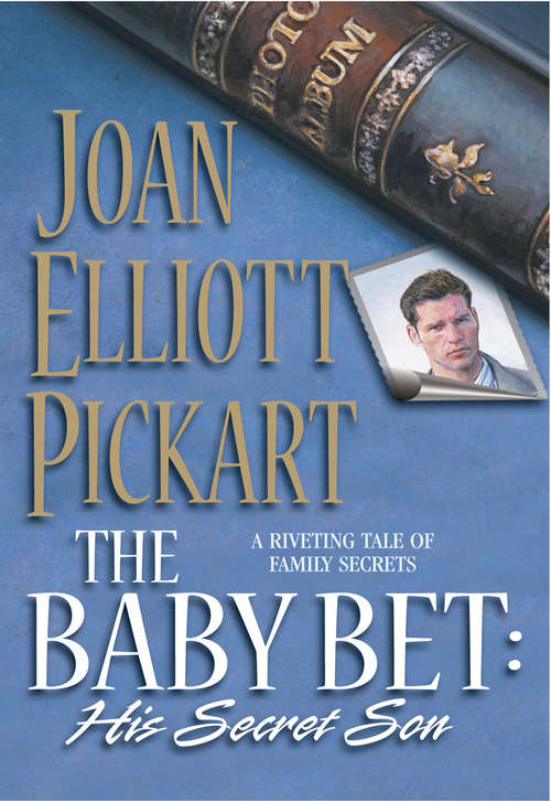 Book cover of The Baby Bet: His Secret Son