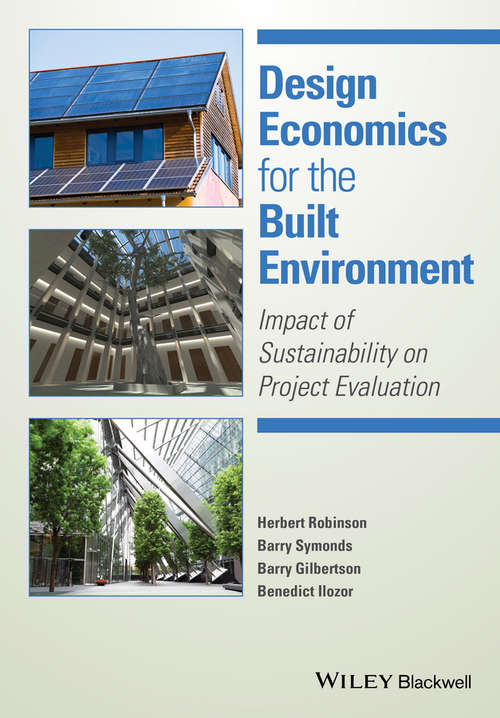 Design Economics for the Built Environment: Impact of Sustainability on Project Evaluation