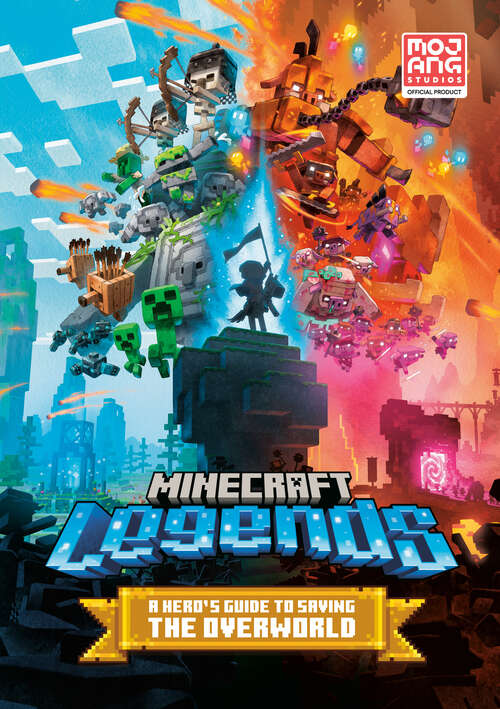 Book cover of Minecraft Legends: A Hero's Guide to Saving the Overworld (Minecraft)