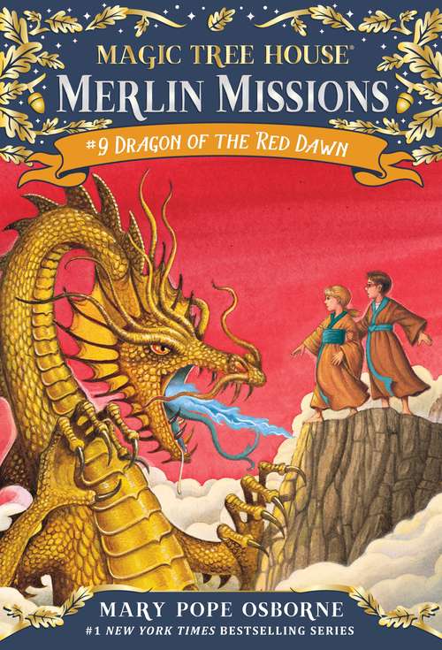 Book cover of Dragon of the Red Dawn  (Magic Tree House Merlin Missions #9)