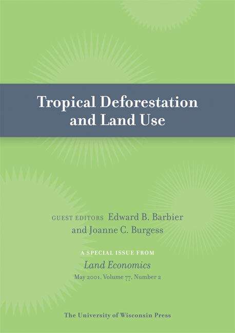 Tropical Deforestation and Land Use