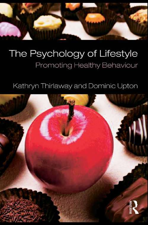 The Psychology of Lifestyle: Promoting Healthy Behaviour