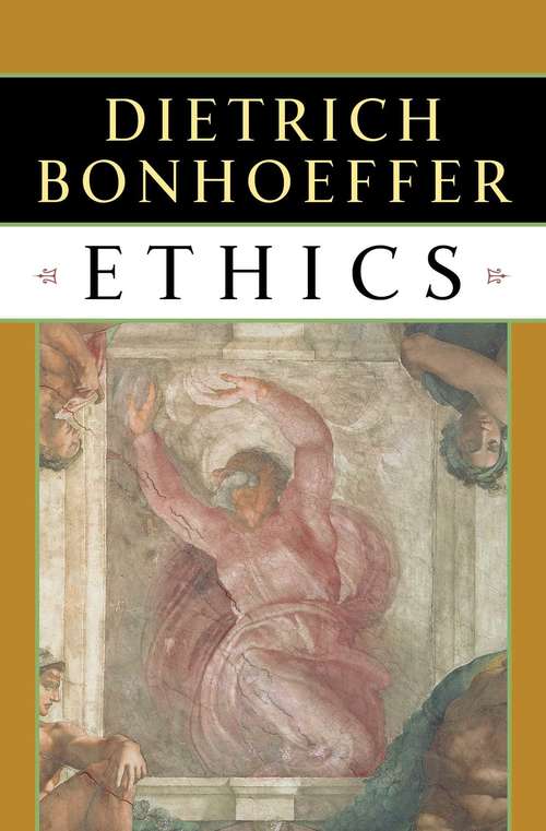 Ethics (Dietrich Bonhoeffer Works Ser.)