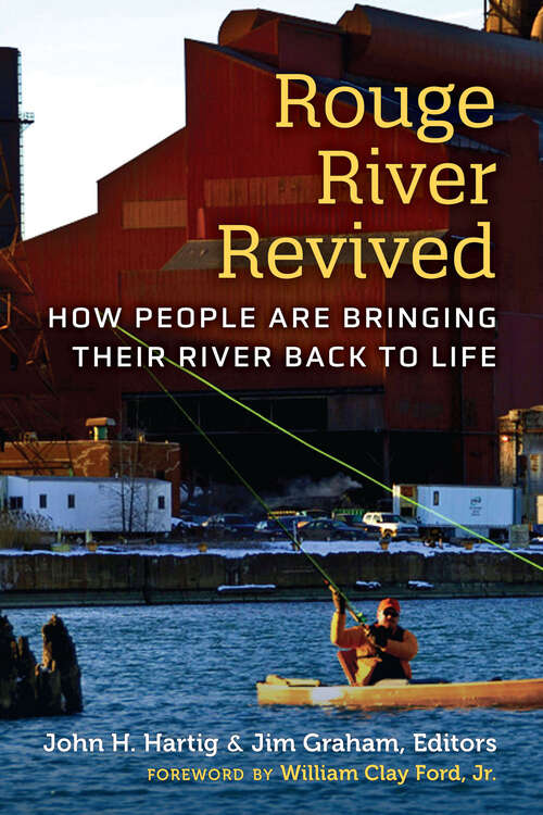 Book cover of Rouge River Revived: How People Are Bringing Their River Back to Life