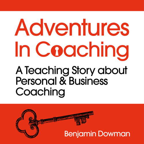 Book cover of Adventures in Coaching: An extraordinary way to unlock the power of coaching
