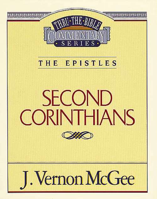 Book cover of Thru the Bible Vol. 45: The Epistles (2 Corinthians)