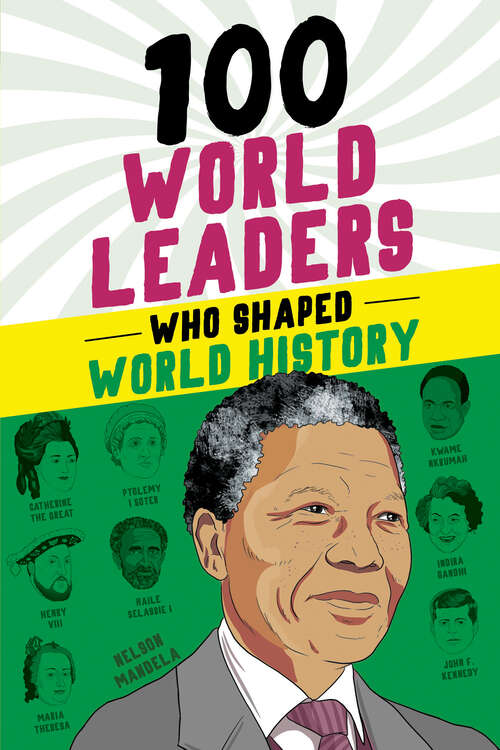 Book cover of 100 World Leaders Who Shaped World History (100 Series)