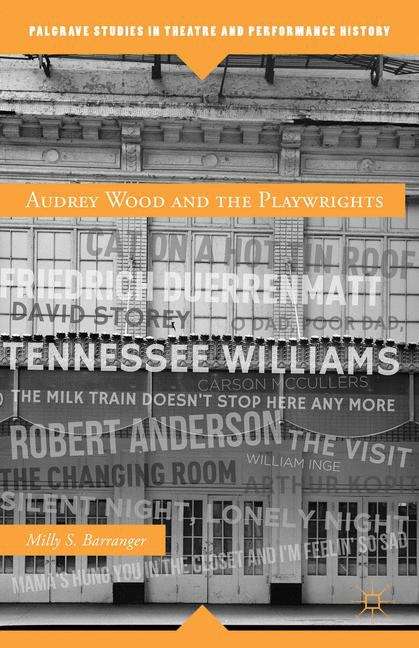 Book cover of Audrey Wood and the Playwrights
