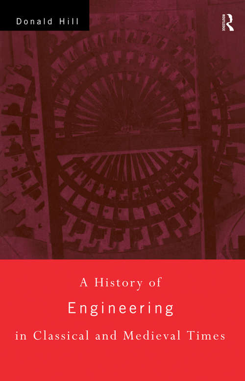 Book cover of A History of Engineering in Classical and Medieval Times