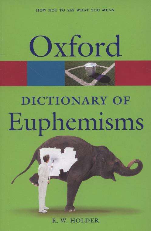 Book cover of A Dictionary of Euphemisms