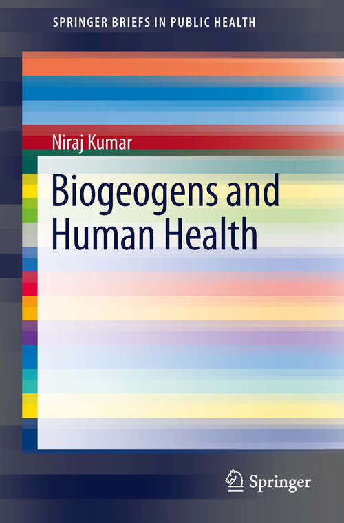 Biogeogens and Human Health (SpringerBriefs in Public Health)