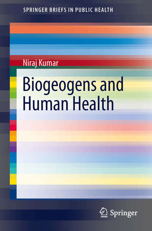 Book cover of Biogeogens and Human Health (SpringerBriefs in Public Health)