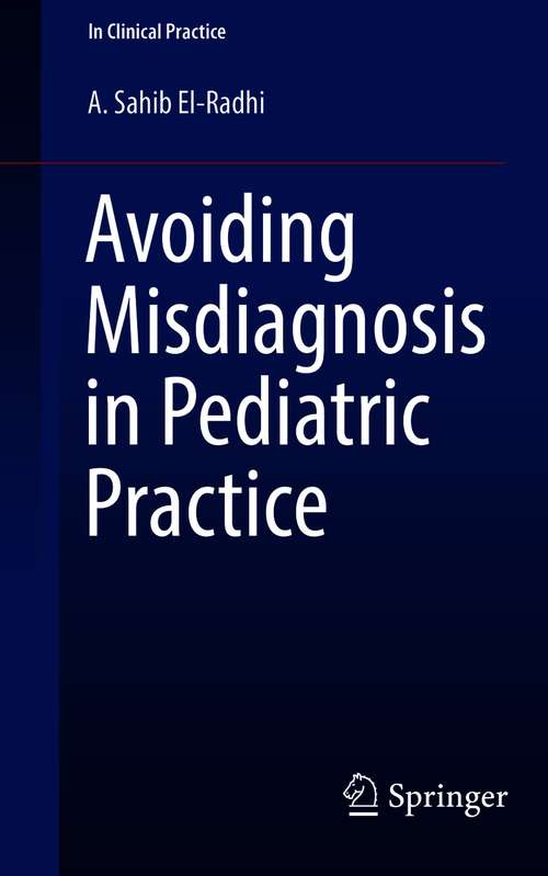 Avoiding Misdiagnosis in Pediatric Practice (In Clinical Practice)