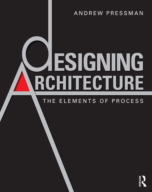 Book cover of Designing Architecture: The Elements of Process
