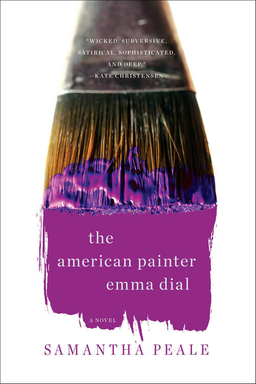Book cover of The American Painter Emma Dial: A Novel