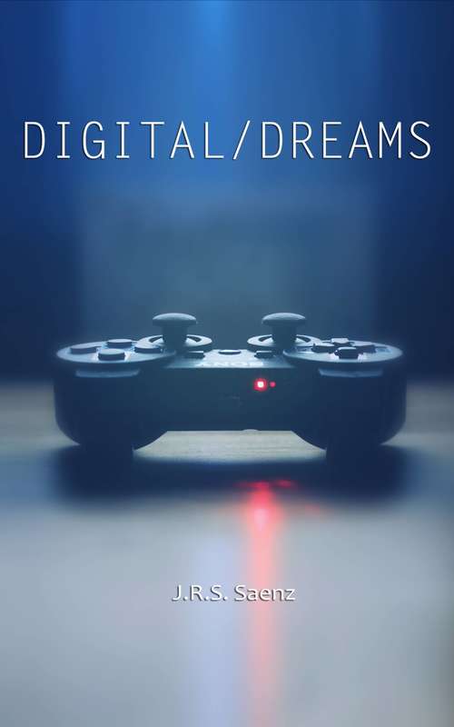 Book cover of Digital/Dreams