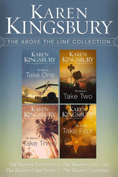 Book cover of Take One: The Baxters Take One, The Baxters Take Two, The Baxters Take Three, The Baxters Take Four (Above the Line Series)