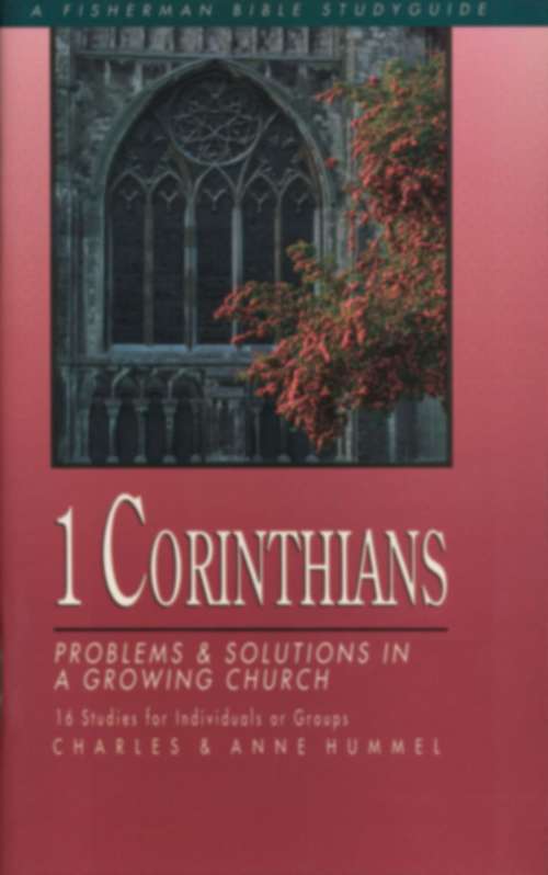 Book cover of 1 Corinthians: Problems and Solutions in a Growing Church (Fisherman Bible Studyguide Series)